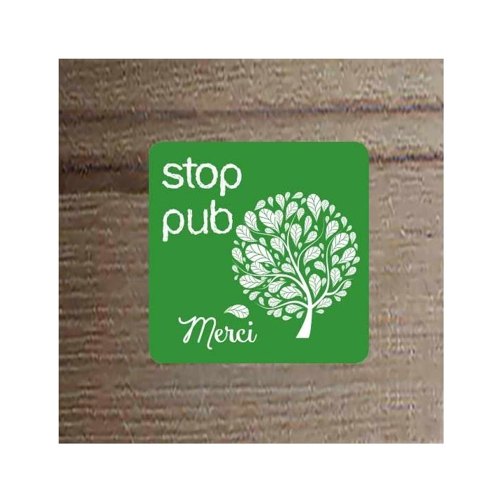 PLAQUE STOP PUB  VERTE GRAVEE ARBRE a Grenoble
